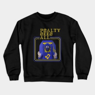 Don't Play Hide and Seek from Psalty! Crewneck Sweatshirt